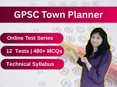 Town Planner Online Test Series Gujarat | GPSC, SMC ATP & Deputy Town Planner Preparation